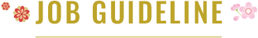 JOB GUIDELINE